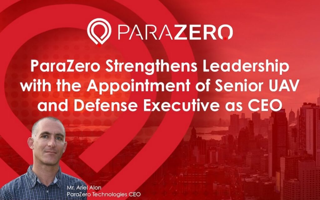 Executive Leadership Change at ParaZero to Advance UAS and C-UAS Safety Initiatives