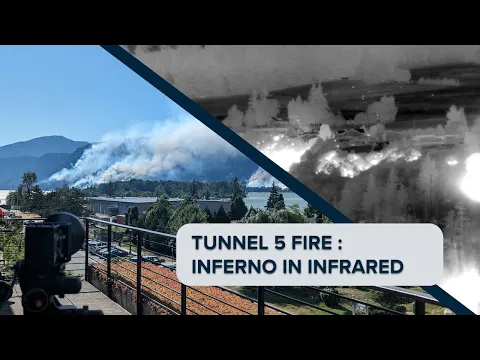 Tunnel 5 Fire: Inferno in Infrared
