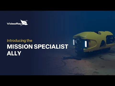 VideoRay Mission Specialist Ally