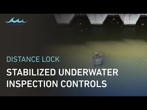 Distance Lock | Stabilized Underwater Inspection Controls