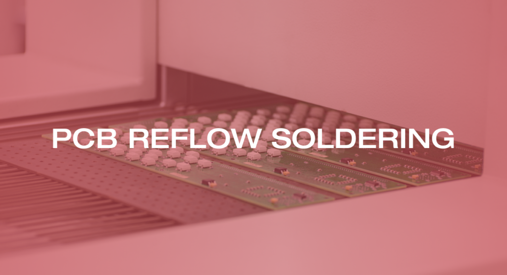 Innovative PCB Reflow Soldering Services Launched