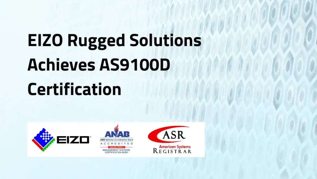 AS9100D Certification for EIZO QMS