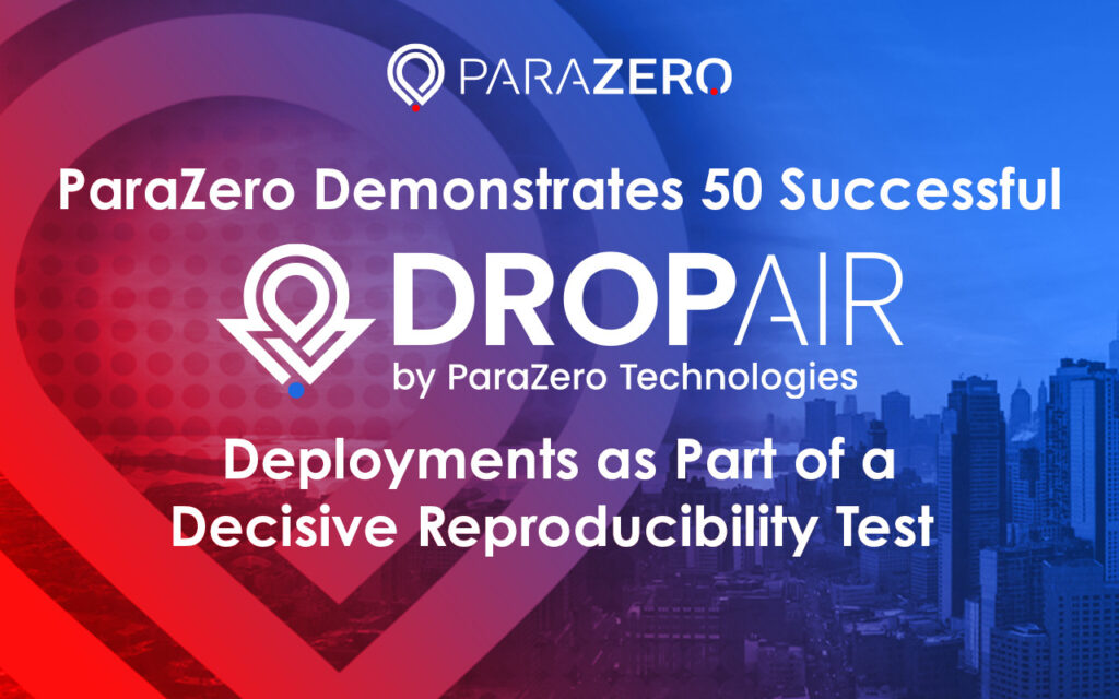 ParaZero Showcases DropAir Consistency in Recent Delivery Trials