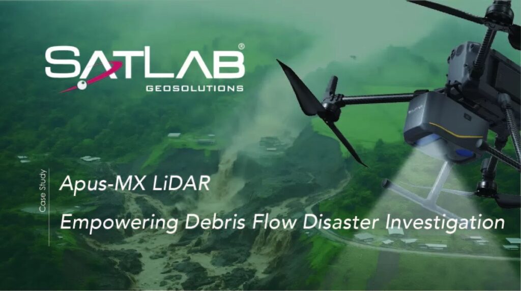 SatLab's UAV LiDAR Aids in Debris Flow Disaster Evaluation